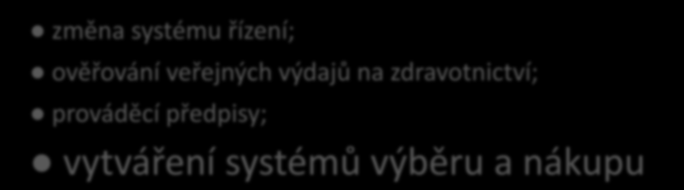 WHO: příčiny neefektivnosti ve zdravotnictví, doporučení Příčiny neefektivnosti úniky v systému zdravotní péče; nadměrné užívání a dodávky přístrojů Navrhované řešení změna systému řízení;