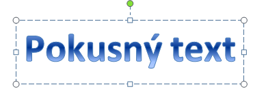 WordArt Prostřednictvím nabídky WordArt na kartě Vložení lze do dokumentu vložit efektní text, který se vzhledem k Wordu chová jako jakýkoliv jiný grafický objekt.