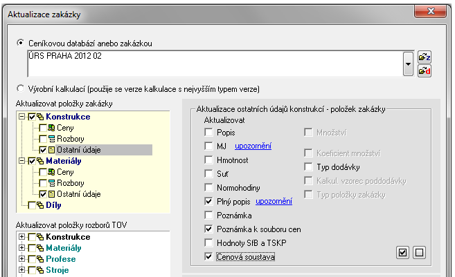 Aktualizace V případě, že již máme vyhotovený rozpočet, kde poznámky k souborům cen, plné popisy, údaj o cenové soustavě, aj. nemáme a chceme je doplnit, můžeme využít funkci aktualizace zakázky.