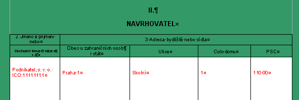 Navrhovatel Dávejte si pozor na nadpisy tabulek při jejich vyplňování.