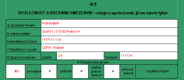 Údaje o firmě Řada údajů se opakuje, jestliže některá identifikační