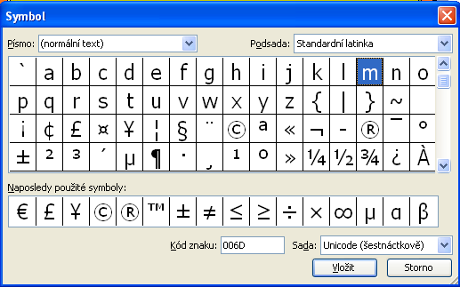 Příkaz vložit SYMBOL Protože standardní klávesnice neobsahuje některé znaky nebo nejsme schopni nalézt příslušnou klávesou zkratku, můžeme pomocí tohoto příkazu vyvolat doplňkový panel Symbol.