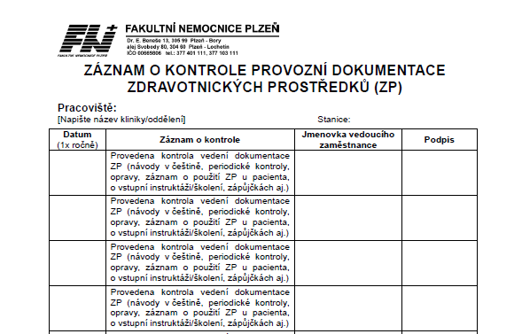 ZÁZNAM O KONTROLE PD (1X ROČNĚ) Vedoucí zaměstnanec ZOK kontroluje nejméně 1/rok provádění PBTK