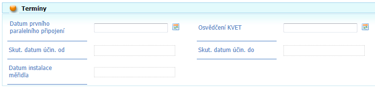 Termíny Část formuláře s datumy k výrobnímu zdroji. Datum prvního paralelního připojení nepovinný údaj. Je to datum připojení k distribuční nebo přenosové síti. Osvědčení KVET nepovinný údaj.