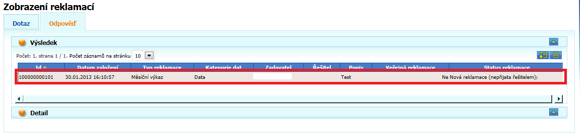 9.2 Zobrazení a změna reklamací Zobrazení již založených reklamací je možné přes položku menu Reklamace/Zobrazení reklamací. Uživatel zadává parametry výběru na záložce Dotaz.