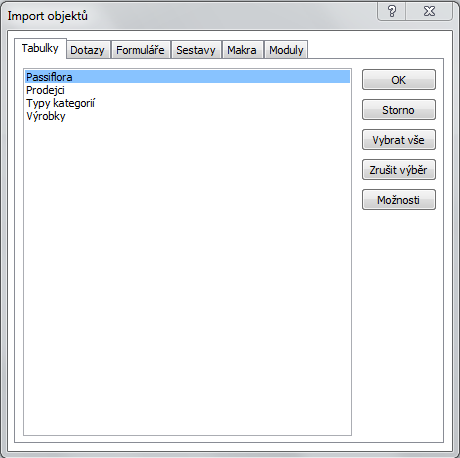 Import a propojení s aplikací Access 2. Výběr objektů k importu Vybereme objekty, které chceme importovat (můžeme označit i více objektů).