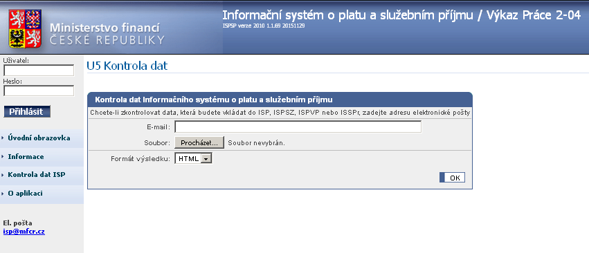 2.2.1 WWW rozhraní ISPSP Se systémem ISPSP se komunikuje pomocí kteréhokoliv WWW prohlížeče, který podporuje XHTML 1.0. Tuto podmínku splňují například Mozilla Firefox 1.