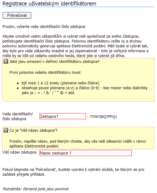 Po vyplnění všech požadovaných polí, pokračujte stisknutím tlačítka Pokračovat, které je umístěno na vrchu stránky. 2.