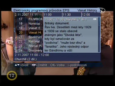 Elektronický programový průvodce (EPG) vám umožní sledovat nabídku programů televizních a radiových stanic, pokud tyto informace provozovatel vysílání nabízí.