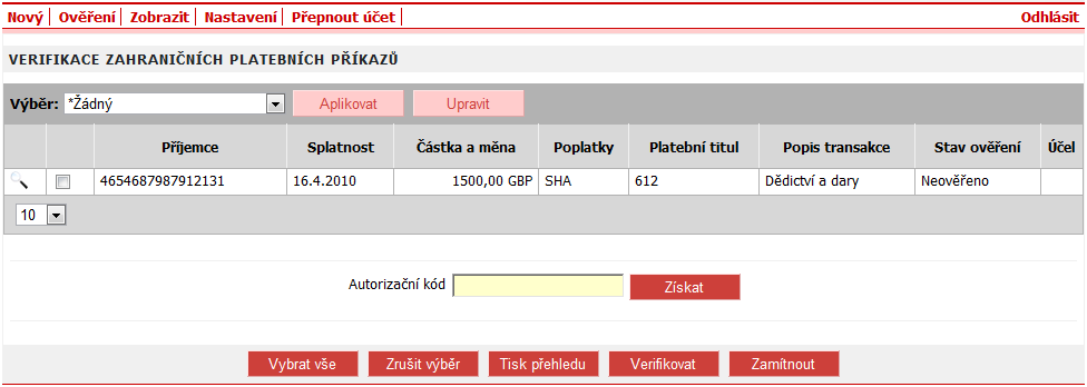 Obrázek 71 - Menu Ověření platebních příkazů do zahraničí Po kliknutí na Verifikace přejdete na seznam platebních příkazů do zahraničí, které čekají na schválení.