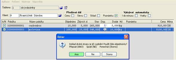 Na dotaz je třeba určit možnost Ponechat!!! ( jinak by program přepsal námi zadané číslo objednávky). Pokud nemá dodavatel k vykrytí žádnou objednávku, program na to upozorní.