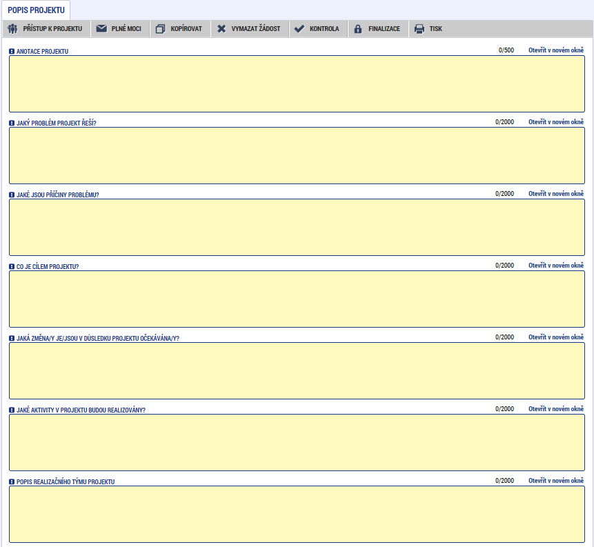 Popis projektu (povinné položky) Anotace projektu: Vyplní se automaticky dle údaje zadaného v předchozí záložce. (Pozn.: funguje obousměrně) Jaký problém projekt řeší?
