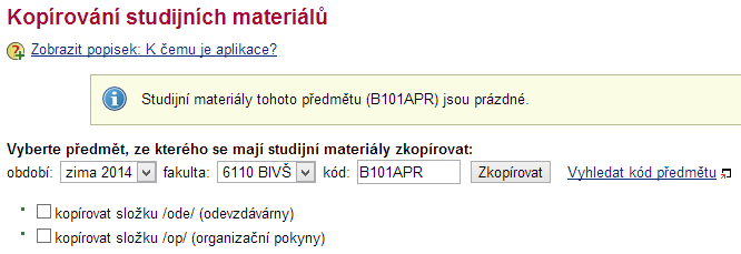 V aplikaci se vybere předmět a období, ze kterého se budou materiály kopírovat. Typicky to bývá stejný předmět v minulém období.