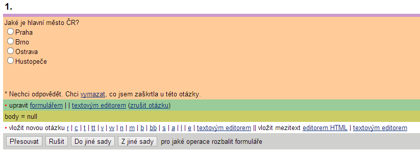 ZU Odpovědníky: Sady otázek pojmenujte sadu, případně přidejte popis, Uložit Plnit sadu testových otázek Typy otázek jsou v editační aplikaci pojmenované podle ovládacích prvků v nich se