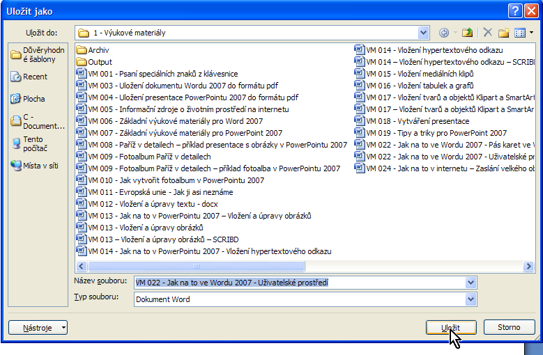 Nastavení uložení dokumentu vytvořeného v aplikaci Word Nativním formátem Wordu 2007 je soubor s příponou docx.