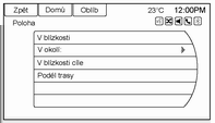 172 Navigace Výběr z mapy Cestovní průvodce Zadání podle kategorie bodu zájmu (POI) Stiskněte tlačítko Cíl na obrazovce, na obrazovce se zobrazí tlačítko Vybrat z mapy.