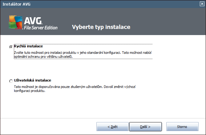 4.3. Vyberte typ instalace Dialog Vyberte typ instalace vám dává na výběr mezi rychlou a uživatelskou instalací.