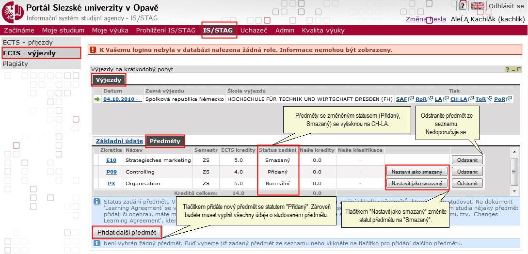 3) Tisk ECTS dokumentů 3) TISK ECTS DOKUMEN TŮ Koordinátor si kdykoliv může vytisknout ECTS dokumenty vztahující se k jakémukoliv jím spravovanému výjezdu.