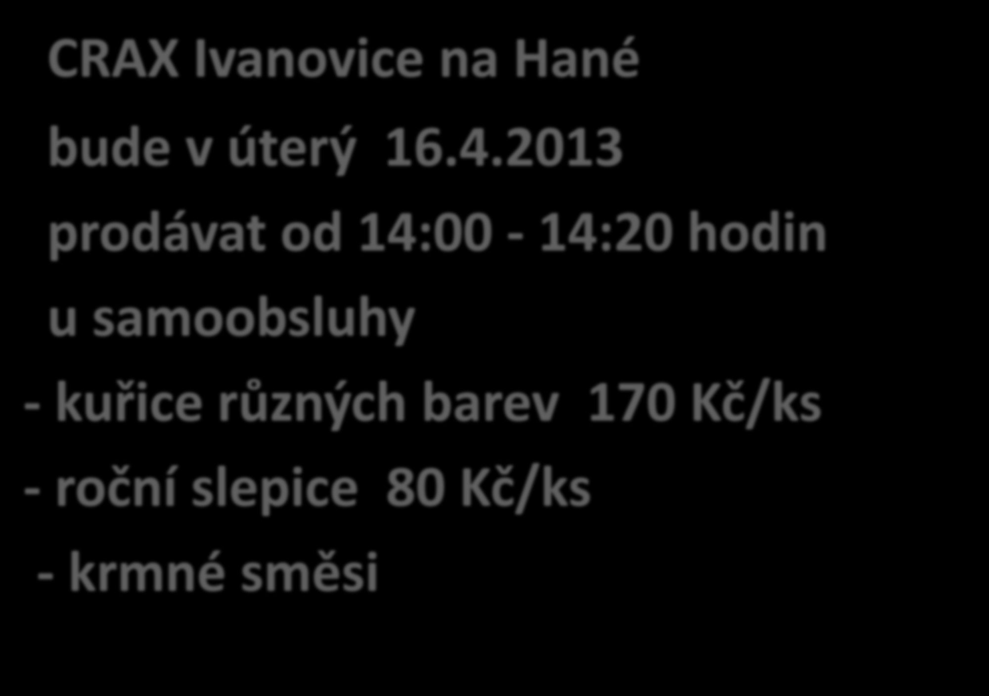 CRAX Ivanovice na Hané bude v úterý 16.4.