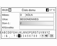 52 Navigace Pomocí multifunkčního ovladače postupně označte a potvrďte písmena požadovaného města.