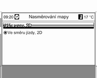 Navigace 67 Pomocí možnosti Informace popup můžete zvolit, zda budou informace navádění trasy z navigace zobrazeny v jiných provozních režimech (např. rádio) ve vyskakujících oknech.