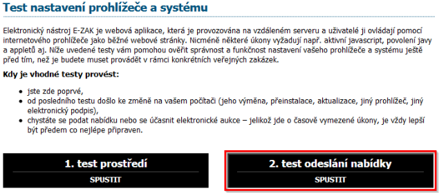 Pozn.: V případě, že test proběhl neúspěšně a uživatel si sám nedokáže poradit se změnou nastavení, měl by se v první řadě obrátit na pracovníka oddělení informatiky v rámci své organizace.