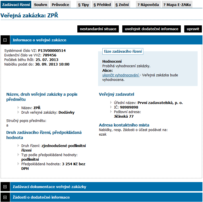 blok Formuláře přehled uveřejňovacích formulářů k danému zadávacímu řízení; oprávnění uživatelé zde mají také ovládací prvky pro manipulaci s formuláři.