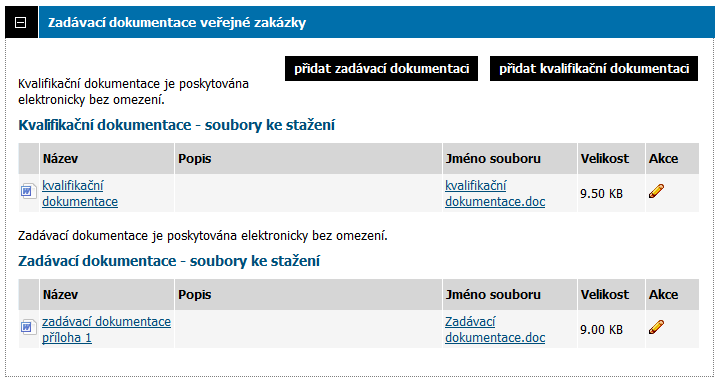 9.3. Zadávací a kvalifikační dokumentace Elektronický nástroj E-ZAK podporuje poskytování dokumentace v elektronické podobě a to jak formou neomezeného a přímého dálkového přístupu (dále též bez