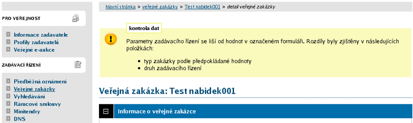 Při vyplňování formulářů je vhodné se řídit metodickými pokyny, které jsou vydány pro každý formulář a lze je nalézt na stránkách http://www.vestnikverejnychzakazek.cz/.