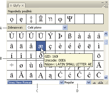 INCOPY CS3 87 Panel Glyfy A. Zobrazit podmnožinu glyfů B. Tip nástroje C. Seznam písem D.