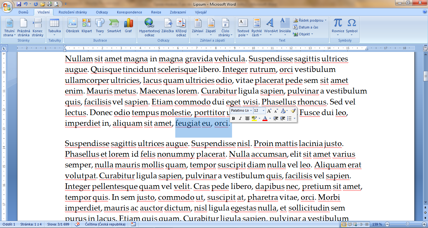 Kapitola 5 Form{tov{ní textu Změna vlastností písma Pokud potřebujete změnit vlastnosti písma v č{sti dokumentu, tak si prostudujte e- learningovou kapitolu Form{tov{ní znaků.