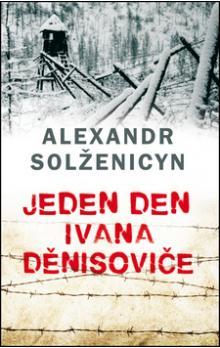 Jeden den Ivana Děnisoviče 1962 literární debut, etuda ze života vězně v jednom ze sovětských táborů nucených prací. Ivan Děnisovič má v lágru strávit celkem více než tři a půl tisíce dní.