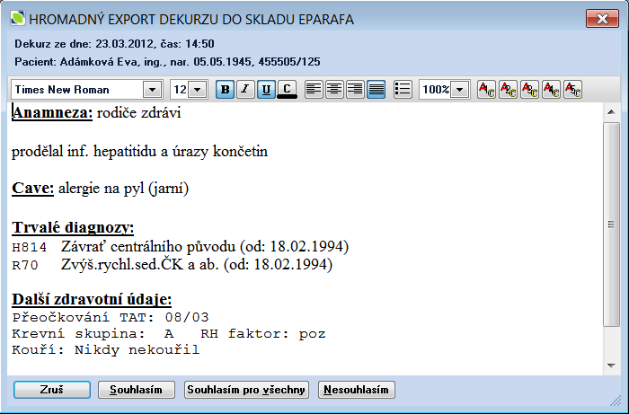 Moduly Funkce Export dekurzů do skladu eparafa zobrazuje v okně postupně náhledy na jednotlivé dekurzy. Zápisy můžete zkontrolovat a případně ještě doplnit.