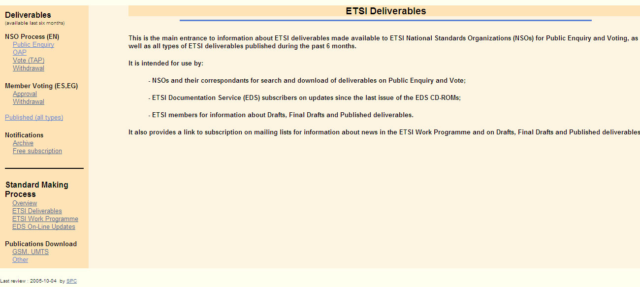 8.4 Evropský ústav pro telekomunikační normy ETSI Domovská stránka: www.etsi.org Vyhledávání norem je umístěno v horní polovině stránky v záložce ETSI Standards Search.