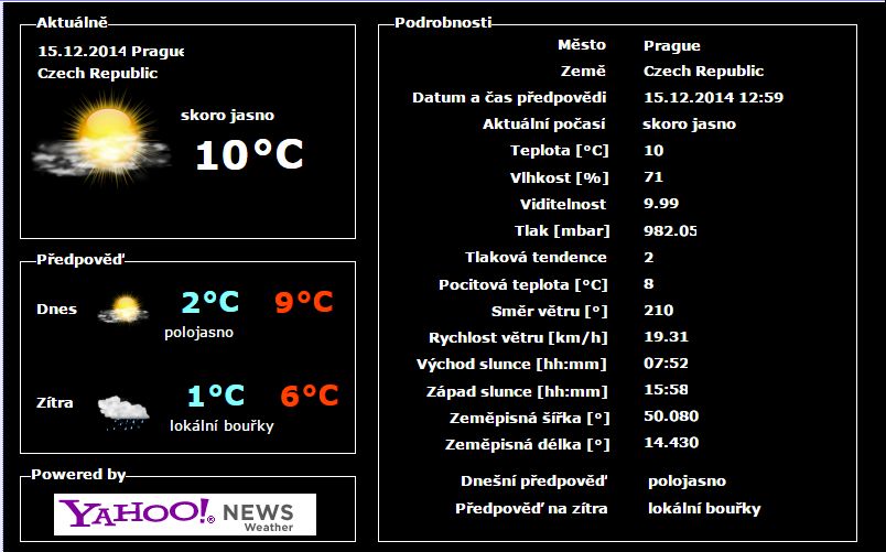 V proměnné WeatherData jsou uloženy následující informace: condition aktuální stav počasí, textová informace (např.