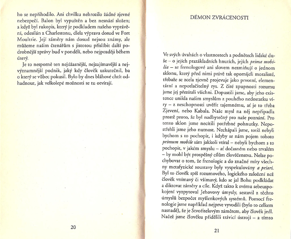 Hlavním ilustrátorem byl Petr Sacher ve spolupráci s Alfredem Kubinou, jehož kresby jsou použity na obálkách.