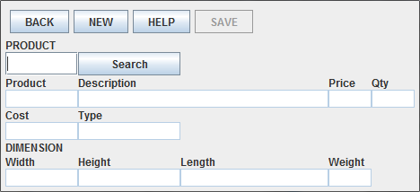 PRODUCTS Tlačítka: BACK Návrat zpět do Main menu NEW Vytvoření nového zboží HELP Nabídka zboží SAVE Uložení zboží do databáze Search Vyhledání zboží Textová pole: PRODUCT Pole pro číslo zboží