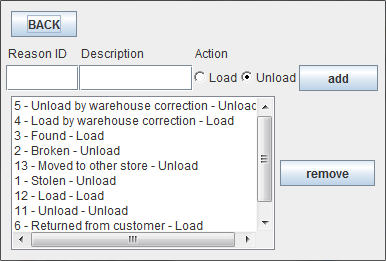 SETUP Tlačítka: BACK Návrat zpět do Main menu add Vytvoří nový důvod k vyskladnění/naskladnění zboží remove Odebere položku z listu Textová pole: Reason ID Pole pro číslo důvodu k