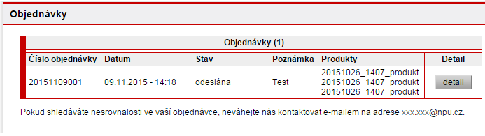 objednávku. Je rovněž zařazena do seznamu objednávek přihlášeného uživatele (viz následující kapitola).