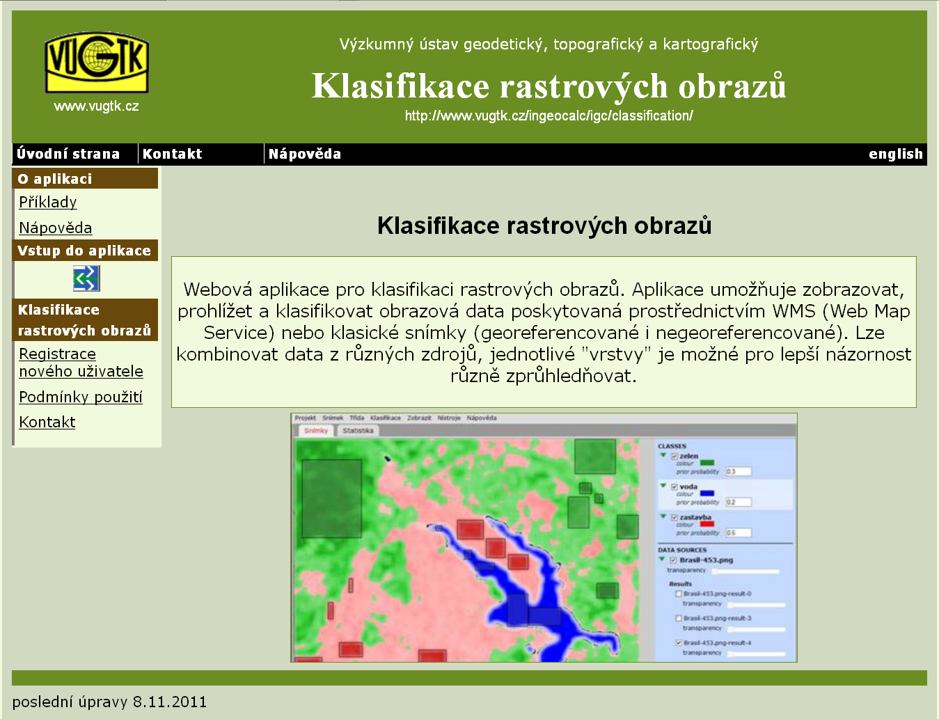 Obr. 10 Titulní stránka webové aplikace pro klasifikaci rastrových obrazů, která byla použita pro vytvoření výsledků prezentovaných v tomto textu (http://www.vugtk.cz/ ingeocalc/apps/klasifikace).