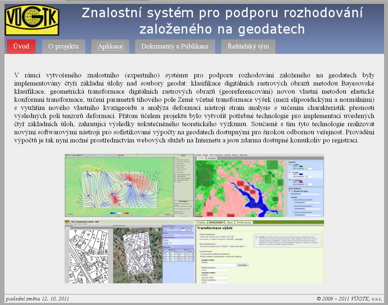 Obr. 11 Titulní stránka webového znalostního systému pro podporu rozhodování založeného na geodatech, v jehož rámci byla řešena kromě jiného i úloha klasifikace rastrových obrazů (http://www.vugtk.