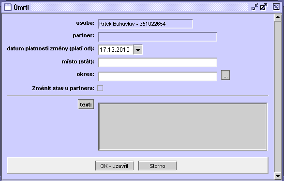 5.9.1.5 43 Úmrtí Zobrazí se okno Úmrtí s doplněným údajem dle formuláře pro detail osoby, na kterém je úmrtí zadáváno. Partner se vyplní v případě, že existuje v seznamu EO. 1.
