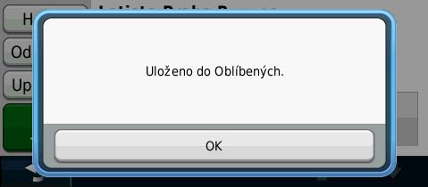 2 Stiskněte možnost OK. Pozice se uloží do Oblíbených. 3 Stiskněte možnost Uložit pozici. Nastavení domovské destinace Jako domovskou destinaci si můžete zvolit místo, na které se vracíte nejčastěji.