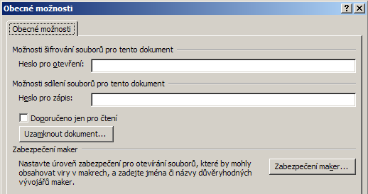 1. Dokument lze chránit heslem : Pro Otevření Pro Zápis 2.