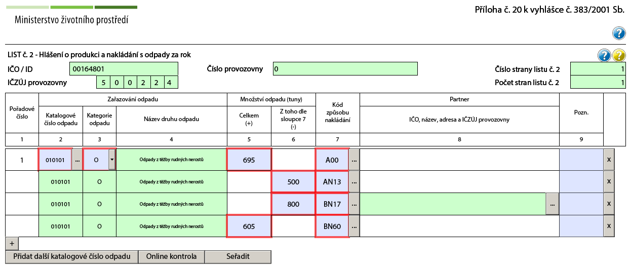 Okno pro zadávání partnerů zobrazíte také stisknutím tlačítka přímo na Listu č. 2 ve sloupci 8 Partner: 4.3.