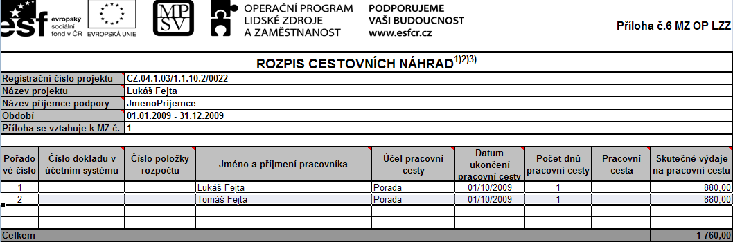 UTB ve Zlíně, Fakulta aplikované informatiky, 2010 62 Po zmáčknutí je uţivatel vyzván z vytvoření dokumentu xls v příslušném adresáři. Po uloţení je zobrazen vyplněný formulář dle předepsaného vzoru.