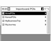 120 Navigace Po importování jednotlivých informací o bodech zájmů do informačního systému (viz popis importu dále), se zobrazí nabídka Importované POIs se seznamem kategorií bodů zájmů, které můžete