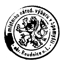 května 1954 byl při volbách zvolen do MNV, následně zvolen jeho předsedou. předseda MNV * 4.3.1905 26.2.1976 razítko MNV ze dne 12.4.1955 (známé použití 1948-1961) totéž razítko MNV ze dne 2.5.1959 s podpisy předsedy MNV Ladislava Macka a tajemníka MNV Václava Šafaříka razítko Rady MNV, 20 mm (malé) (st.