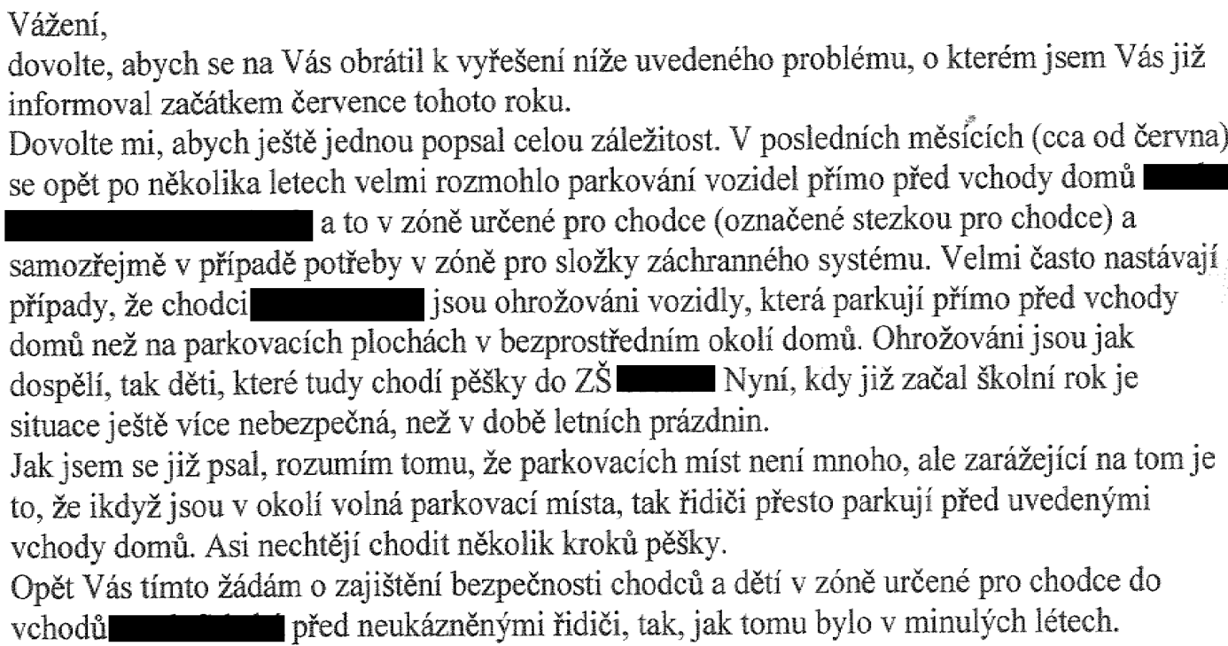 Stacionární doprava, O.-Výškovice Doručeno: 07.09.2015 Řešení MP: Strážníci se v rámci výkonu služby věnují i přispívání k bezpečnosti a plynulosti provozu na pozemních komunikacích.