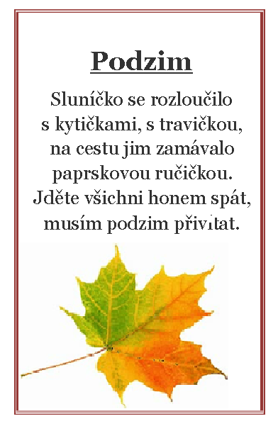 Nasbírané listy jsme si v kroužku pozorně prohlédli a snažili jsme se popsat, jak vypadají. Společně jsme z nich vyrobili krásný velký podzimní strom.